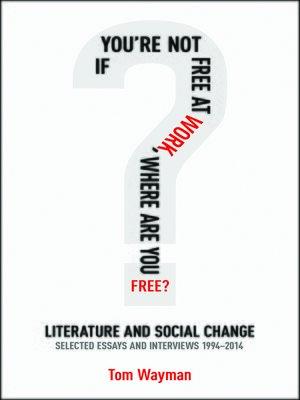 cover image of If You're Not Free At Work, Where Are You Free?